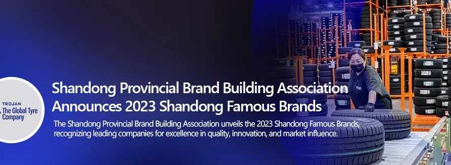 Shandong Provincial Brand Building Association Announces 2023 Shandong Famous Brands