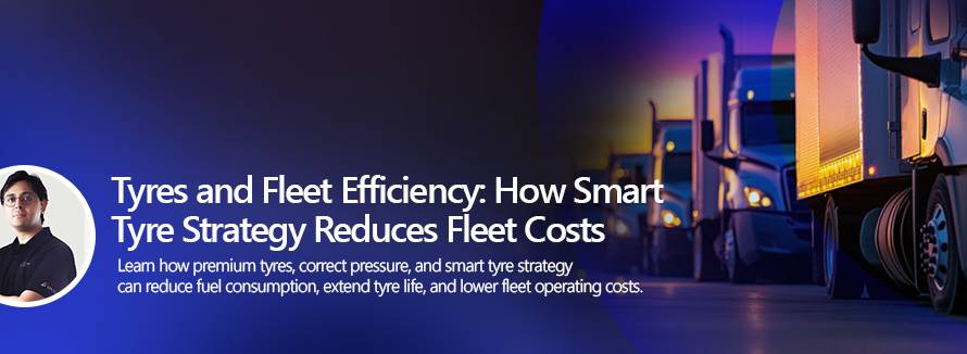 Tyres The Hidden Engine of Fleet Efficiency